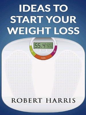 Ideas To Start Your Weight Loss – eBook