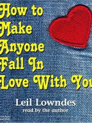 How to Make Anyone Fall in Love with You – Audiobook