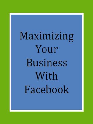 Maximizing_your_business_with_facebook_-_eBook