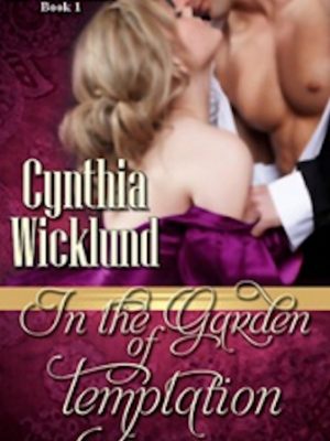 In the Garden of Temptation – Cynthia Wicklund – eBook