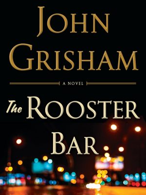 John Grisham – The Rooster Bar